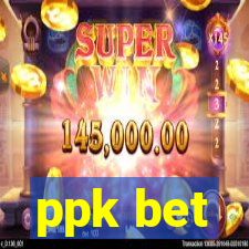 ppk bet